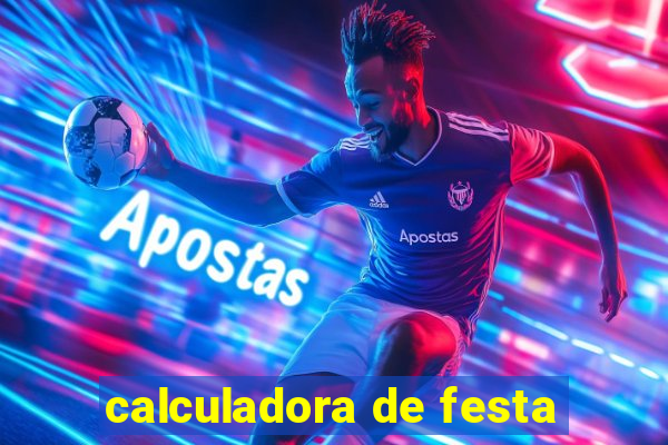 calculadora de festa